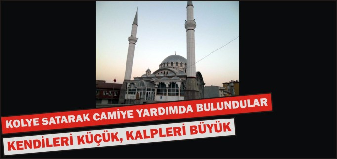 KENDİLERİ KÜÇÜK, KALPLERİ BÜYÜK