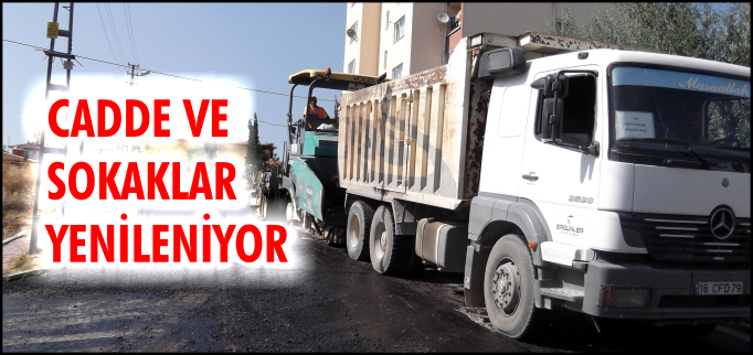 CADDE VE SOKAKLAR YENİLENİYOR