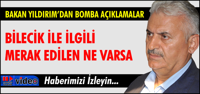 BİLECİK İLE İLGİLİ MERAK EDİLEN NE VARSA