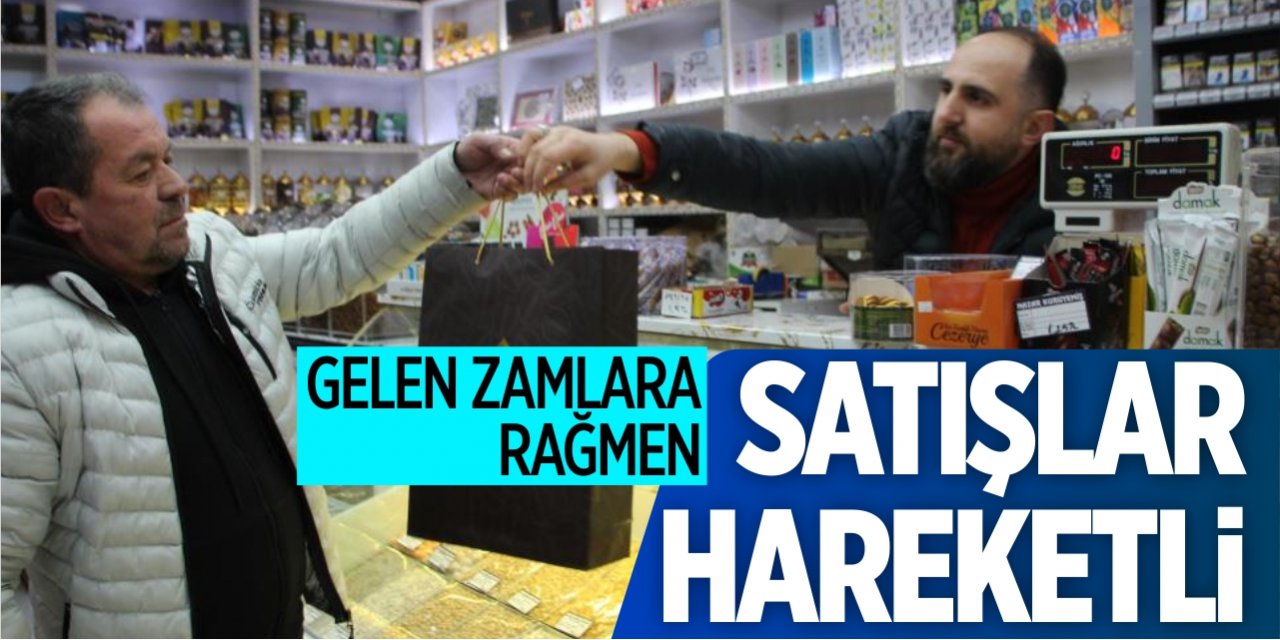 Kuruyemişe gelen zamlara rağmen satışlar hareketli