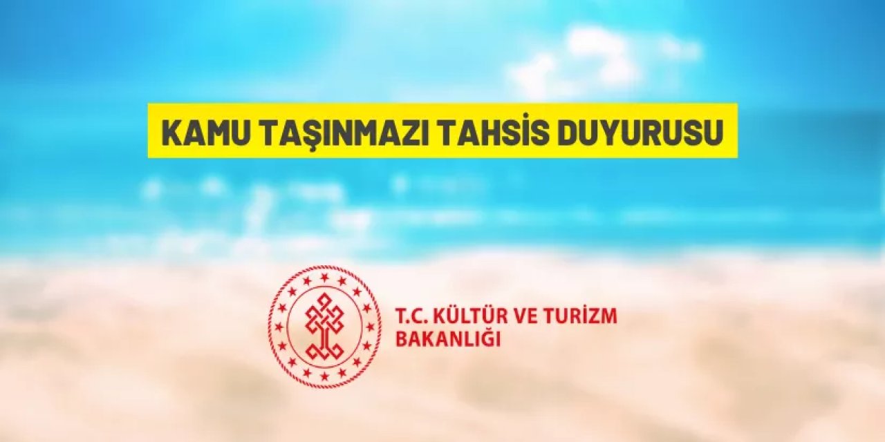 Kültür ve Turizm Bakanlığı'ndan turizm yatırımcılarına duyuru