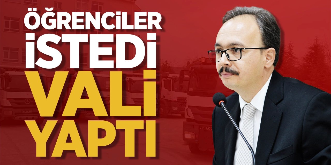 Öğrenciler İstedi Vali Yaptı