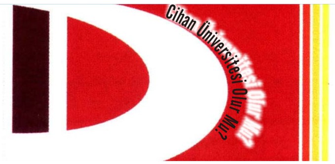 CİHAN ÜNİVERSİTESİ OLUR MU?