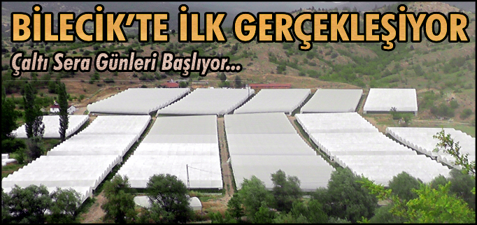 BİLECİK’TE İLK GERÇEKLEŞİYOR