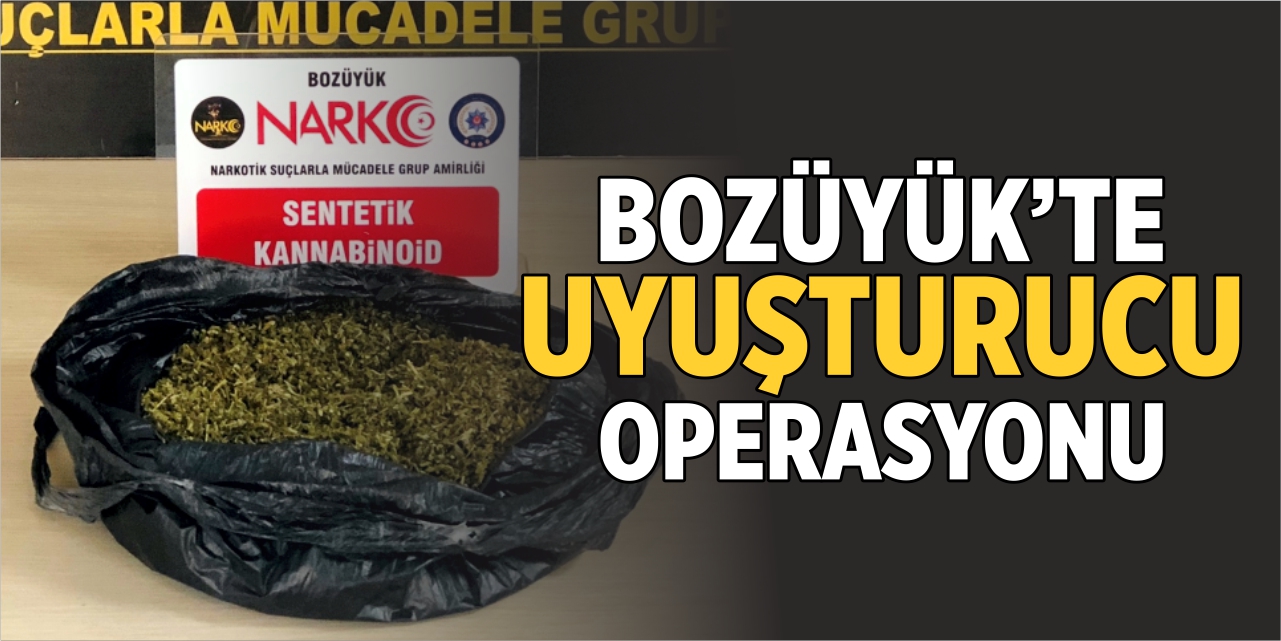 Bozüyük'te uyuşturucu operasyonu