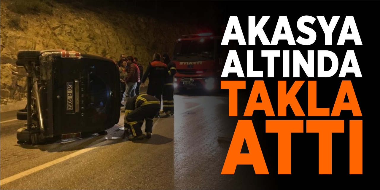 Akasya altında takla attı