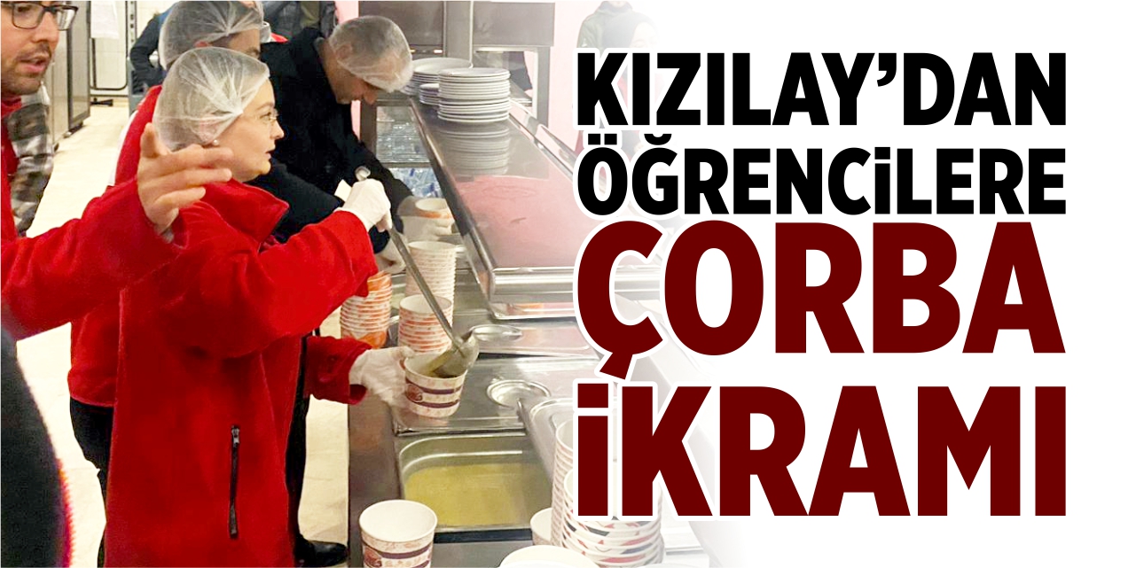 Kızılay'dan öğrencilere çorba ikramı