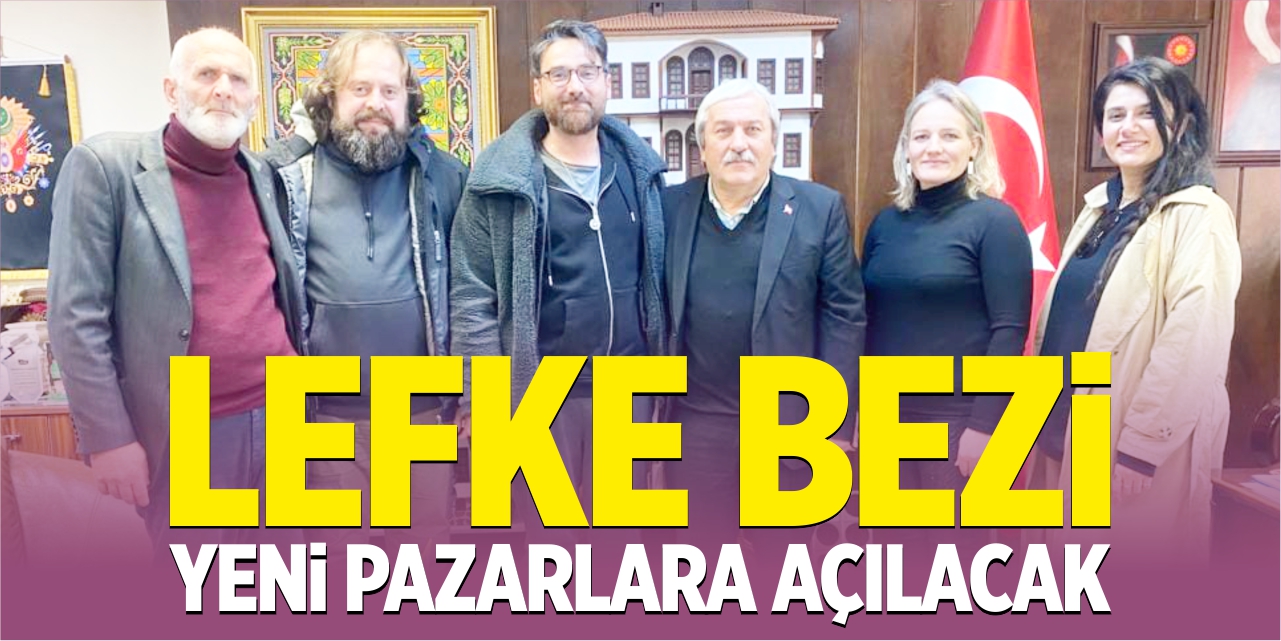 Lefke Bezi, yeni pazarlara açılacak