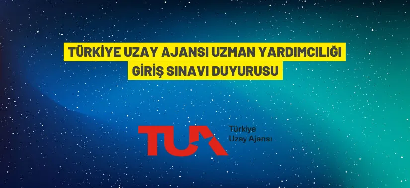 Türkiye Uzay Ajansı Personel Alacak