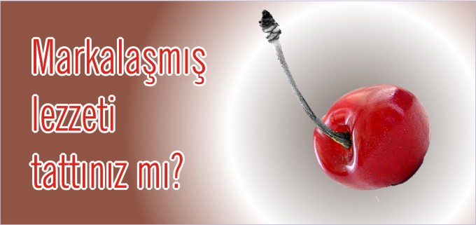 MARKALAŞMIŞ LEZZETİ TATTINIZ MI?