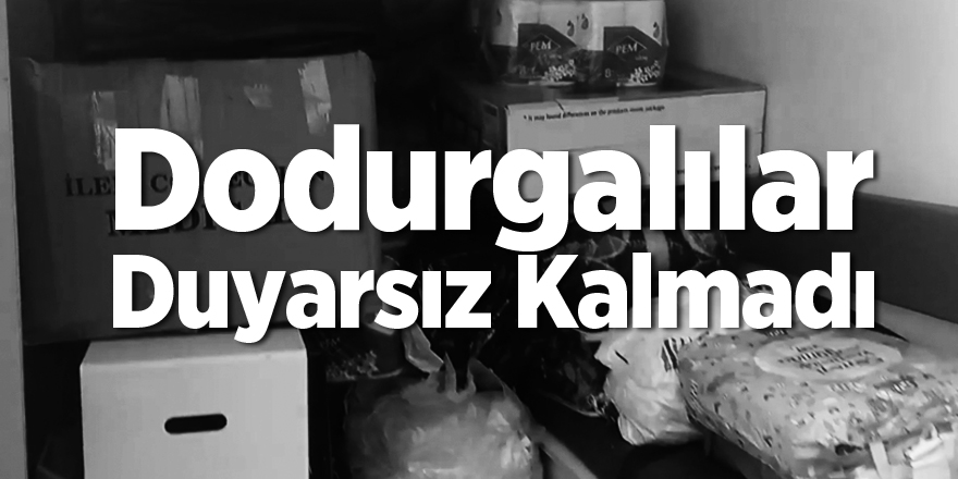 Dodurgalılar Duyarsız Kalmadı