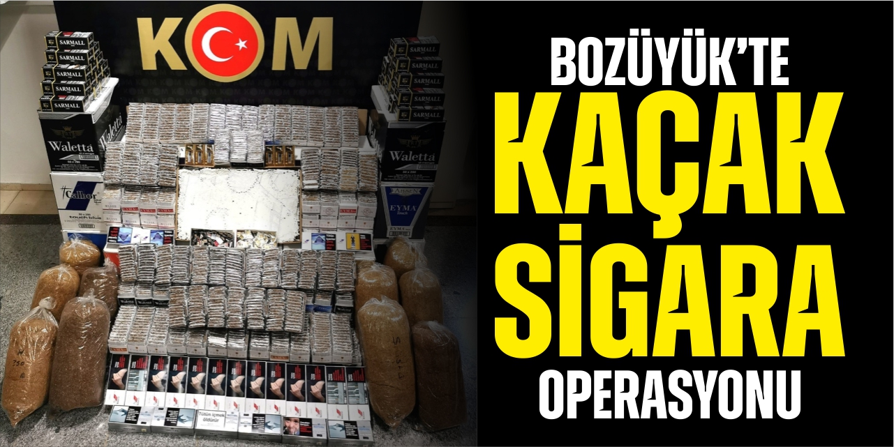 Bozüyük’te kaçak sigara operasyonu