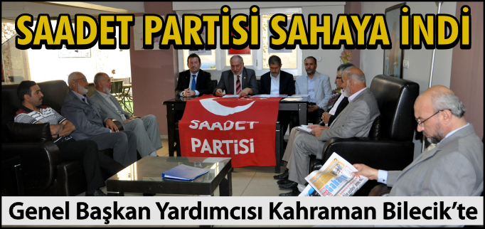 SAADET PARTİSİ SAHAYA İNDİ