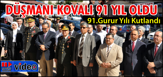 DÜŞMANI KOVALI 91 YIL OLDU