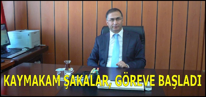 BOZÜYÜK KAYMAKAMI ŞAKALAR, GÖREVE BAŞLADI.