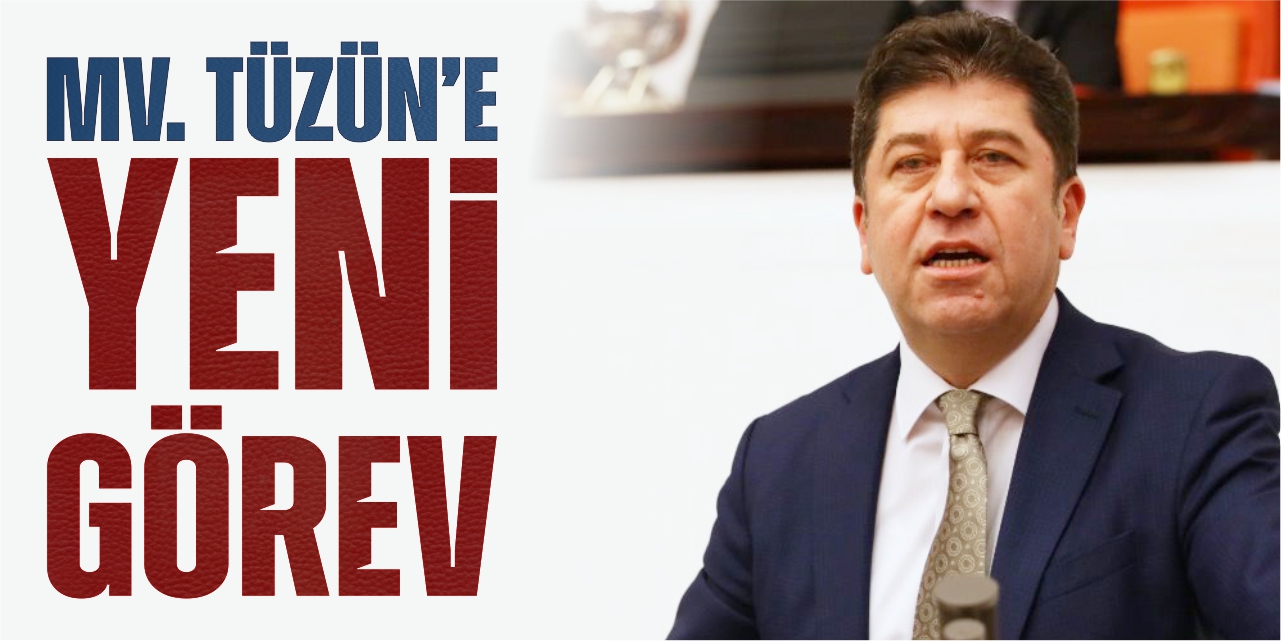 Mv. Tüzün’e yeni görev