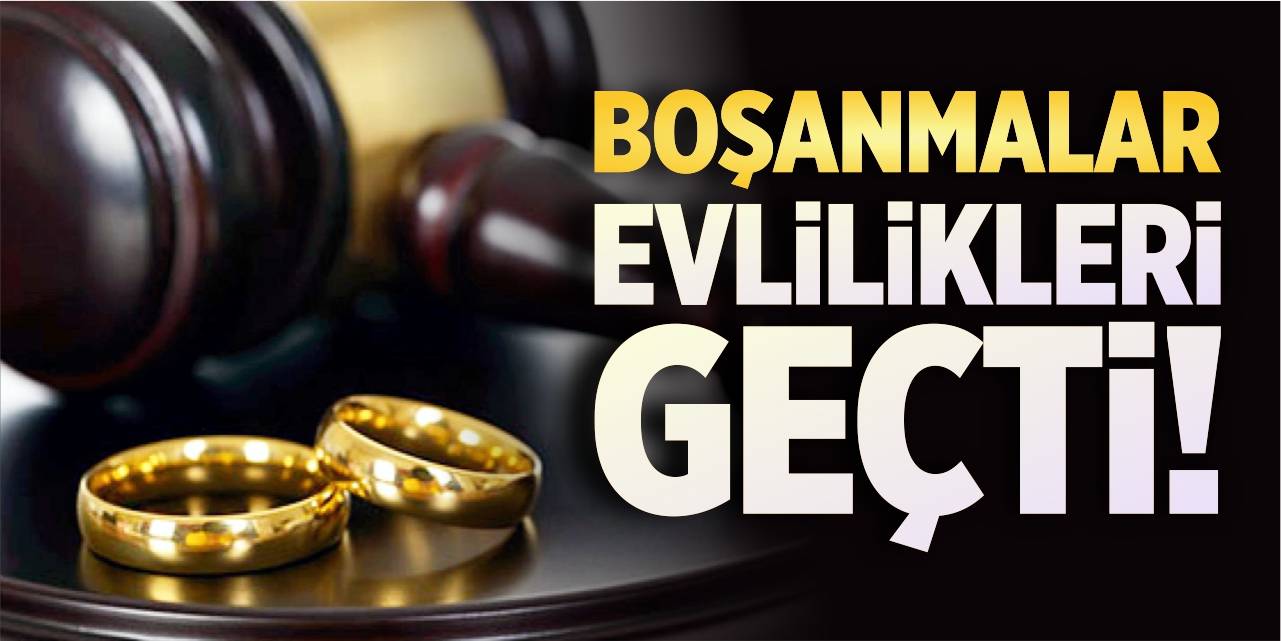 Boşanmalar evlilikleri geçti!