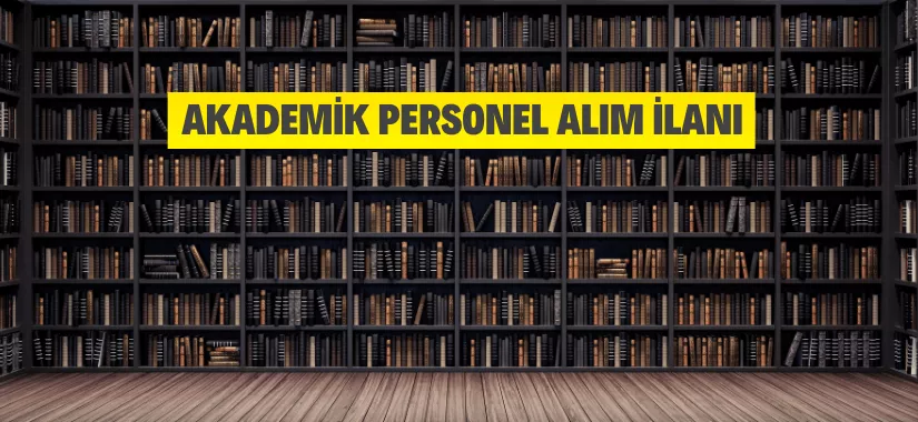 Akademik Personel alınacak