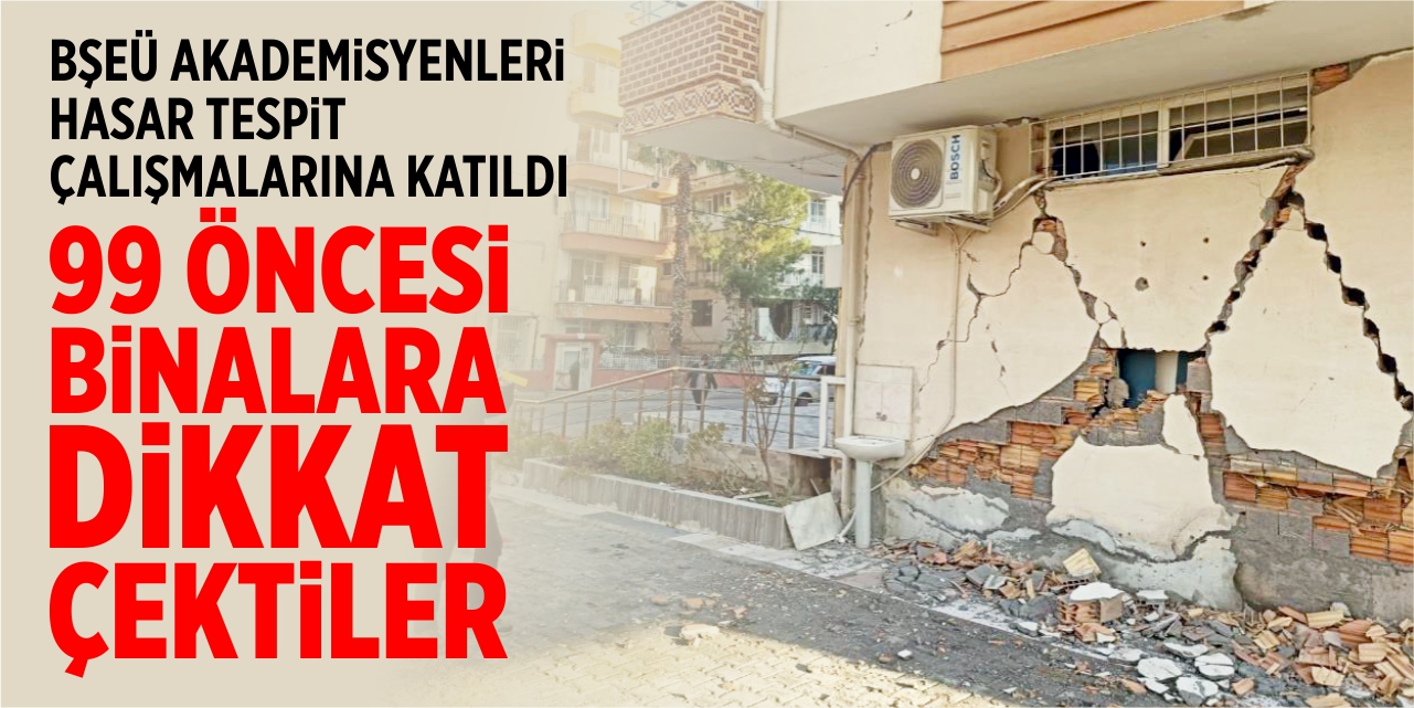 99 öncesi binalara dikkat çektiler