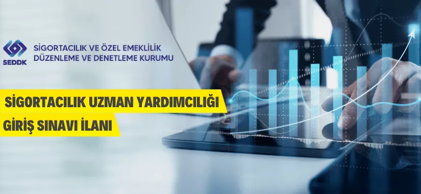 Sigortacılık Uzman Yardımcılığı Sınavı Yapılacak