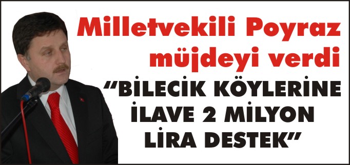 BİLECİK KÖYLERİNE İLAVE 2 MİLYON DESTEK