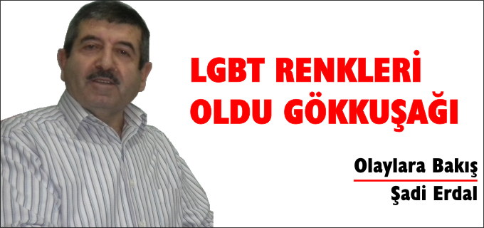 LGBT RENKLERİ OLDU GÖKKUŞAĞI