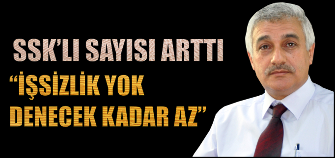 SSK’LI SAYISI ARTTI