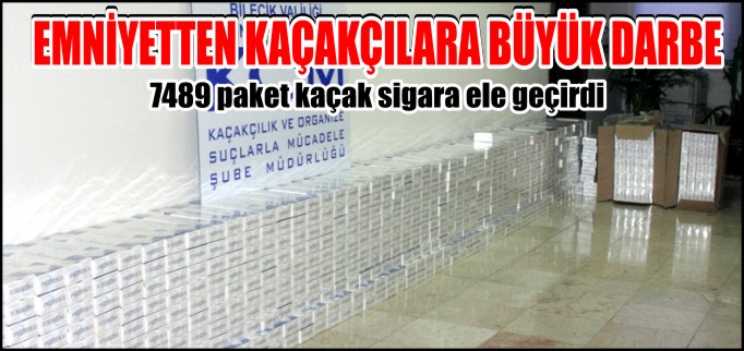 EMNİYETTEN KAÇAK SİGARAYA BÜYÜK DARBE
