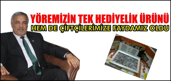 YÖREMİZİN TEK HEDİYELİK ÜRÜNÜ