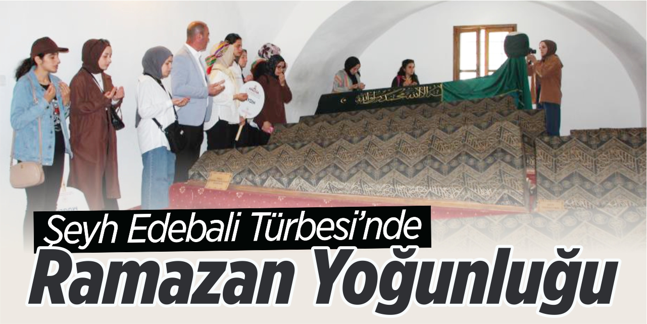 Şeyh Edebali Türbesi'nde Ramazan yoğunluğu