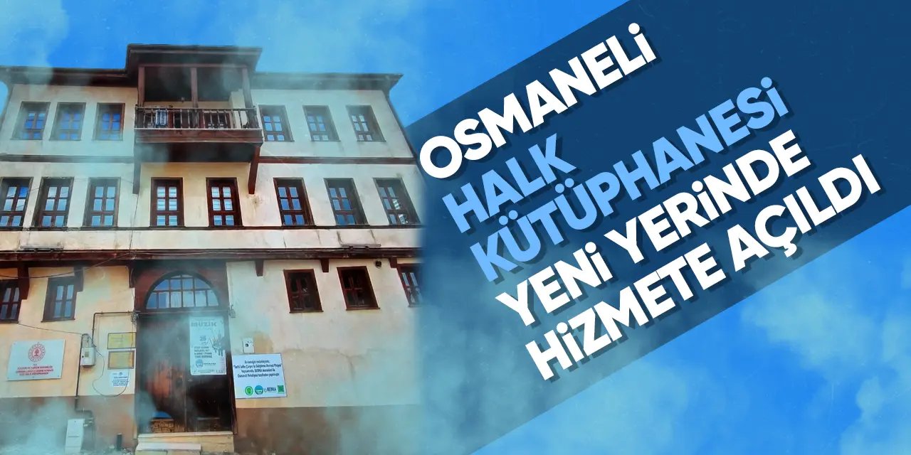 Osmaneli Halk Kütüphanesi Yeni Yerinde Açıldı