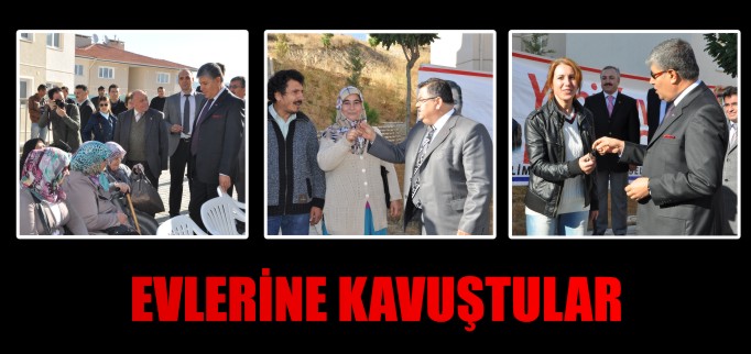 EVLERİNE KAVUŞTULAR