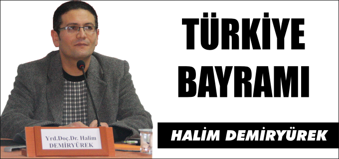 TÜRKİYE BAYRAMI