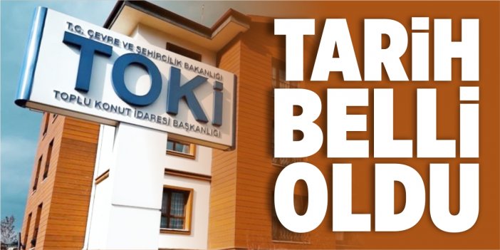 TOKİ kurası 26 Nisan'da