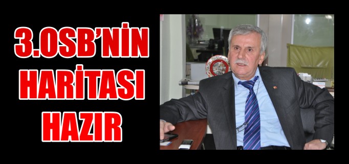 3.OSB’NİN HARİTASI HAZIR