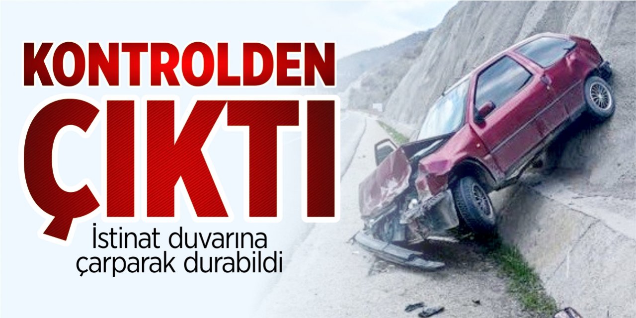 Kontrolden çıktı istinat duvarına çarptı