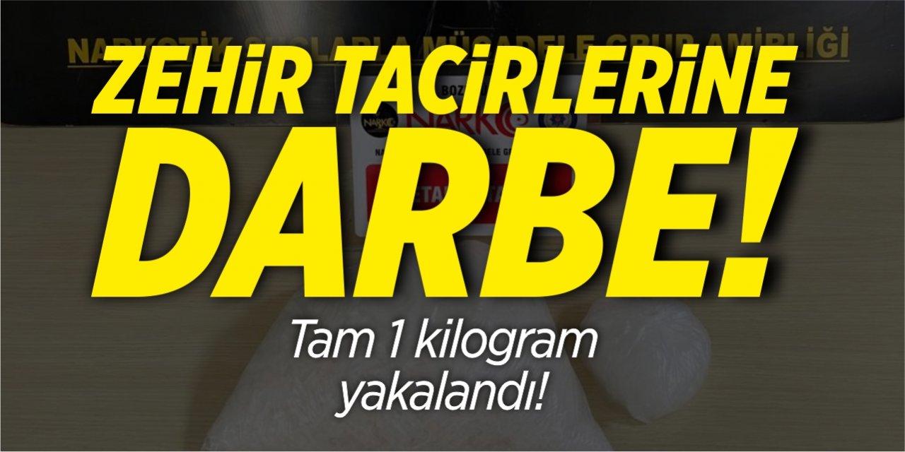 Zehir tacirlerine darbe!