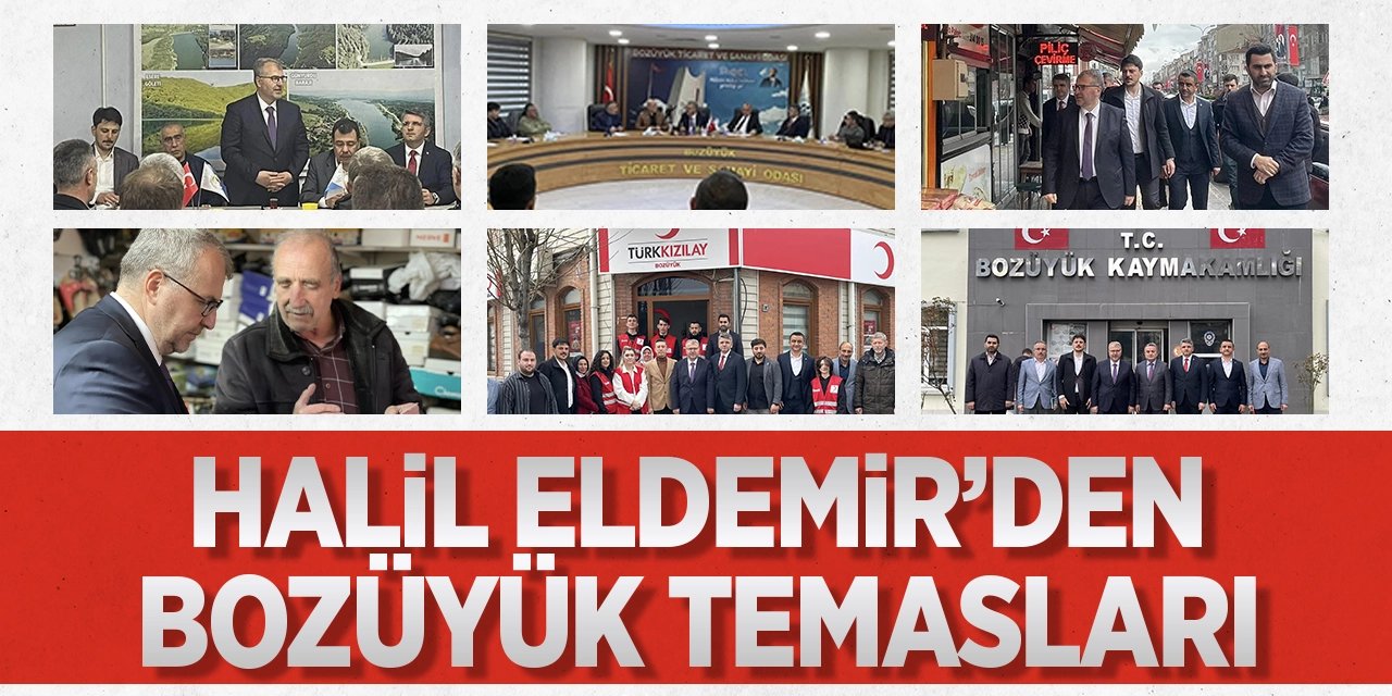 Halil Eldemir'den Bozüyük Temasları