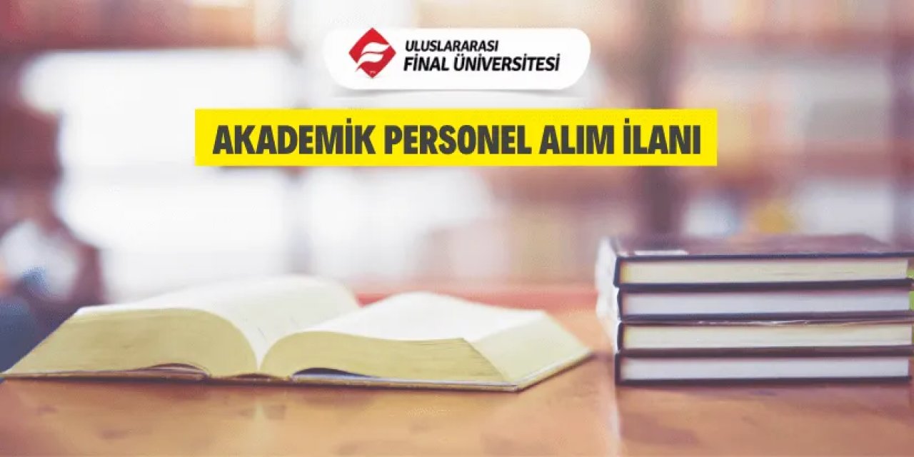 Akademik personel alınacak