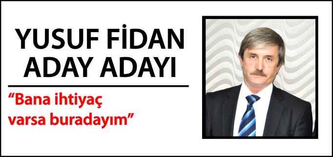 "BANA İHTİYAÇ VARSA BURADAYIM"