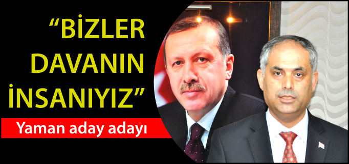 "BİZLER DAVANIN İNSANIYIZ"
