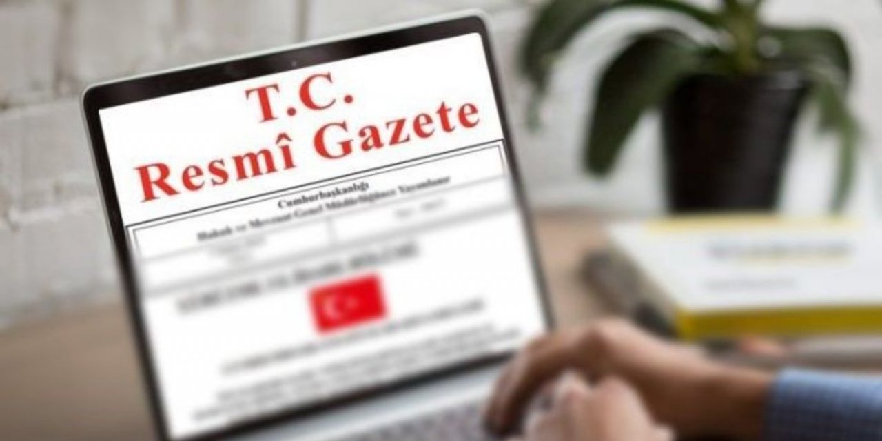 Resmi gazetede yayınlandı