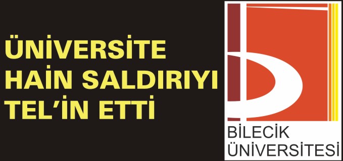 ÜNİVERSİTE HAİN SALDIRIYI TEL’İN ETTİ