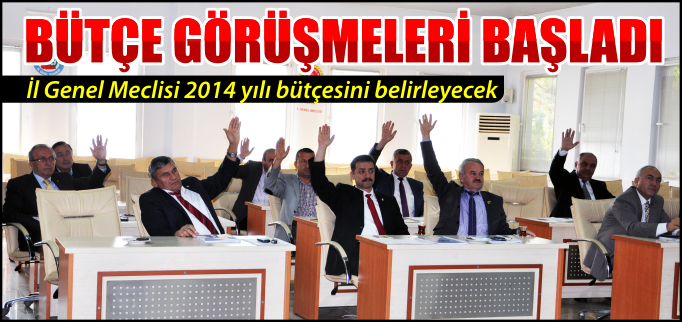 BÜTÇE GÖRÜŞMELERİ BAŞLADI