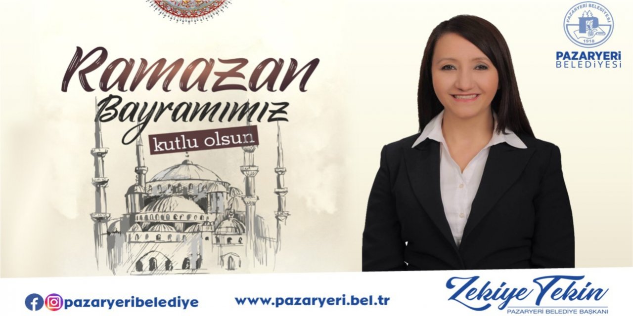 Pazaryeri Belediye Başkanı Zekiye Tekin - Ramazan Bayramı Tebrik İlanı