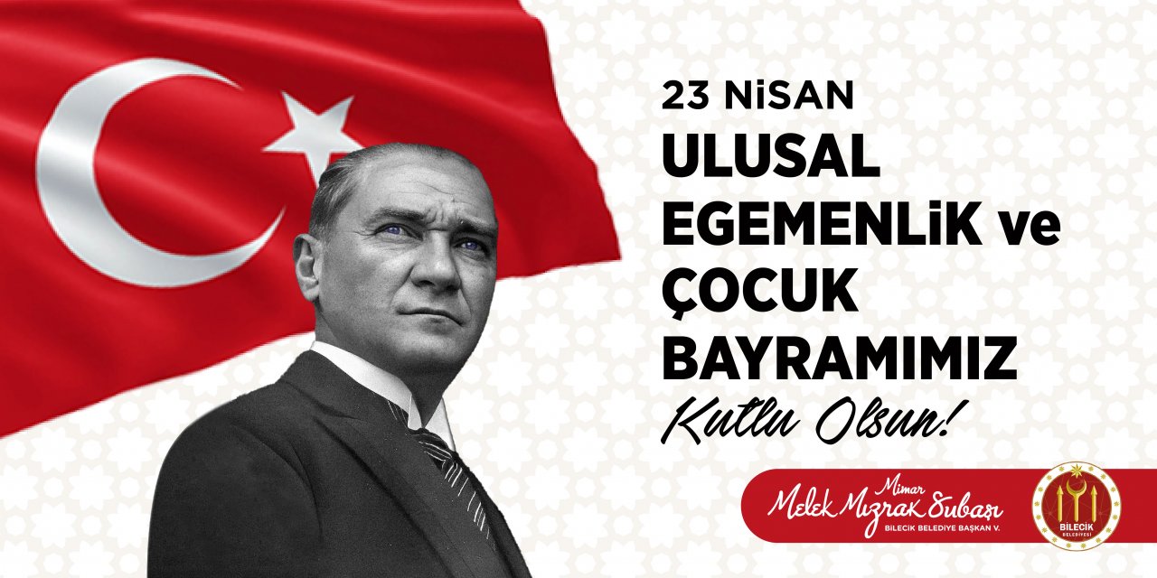 Bilecik Belediye Başkan V. Melek Mızrak Subaşı - 23 Nisan Kutlama İlanı