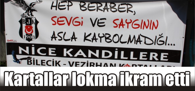 KARTALLAR LOKMA İKRAM ETTİ