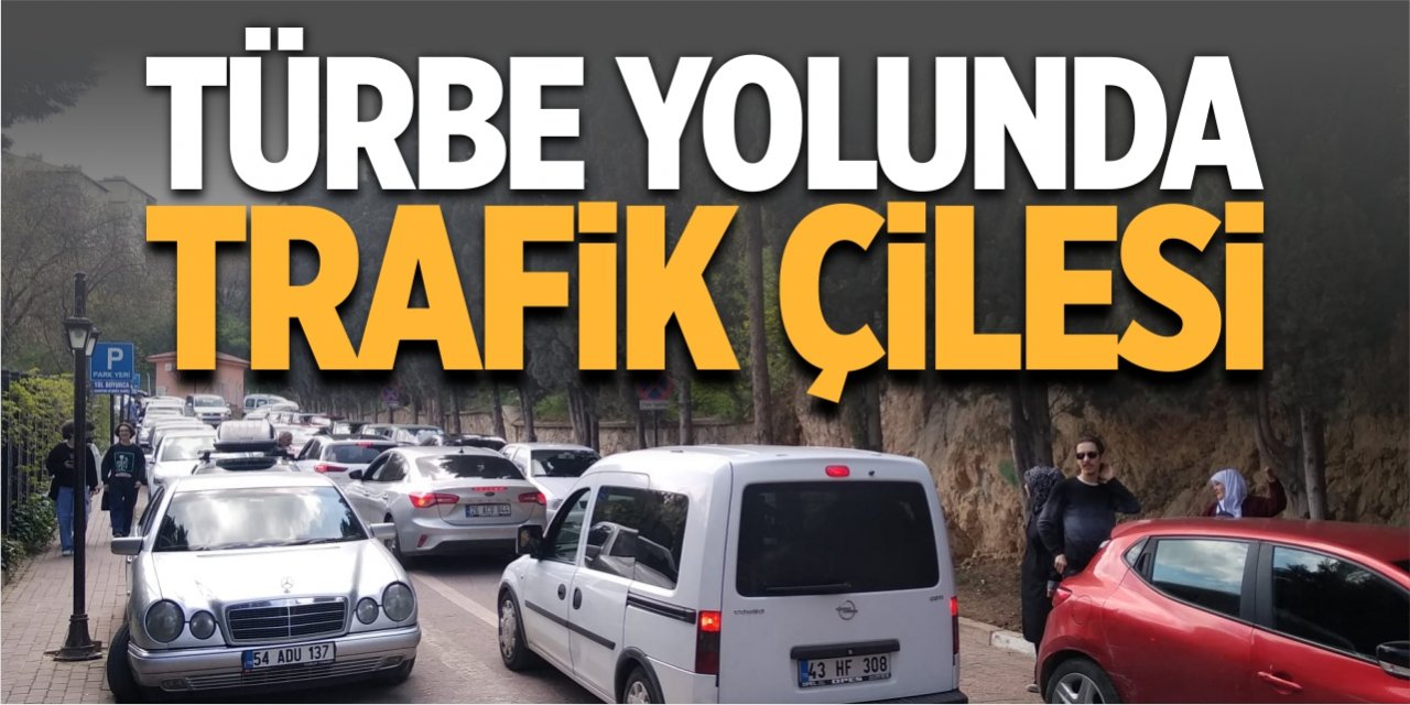 Türbe yolunda trafik çilesi!