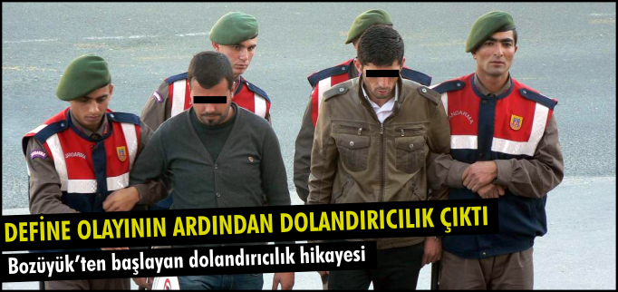 DEFİNE OLAYININ ARDINDAN DOLANDIRICILIK ÇIKTI