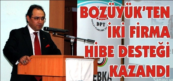 BEBKA MALİ DESTEK PROGRAMI KAPSAMINDA BOZÜYÜK’TEN 2 FİRMA HİBE DESTEĞİ KAZANDI